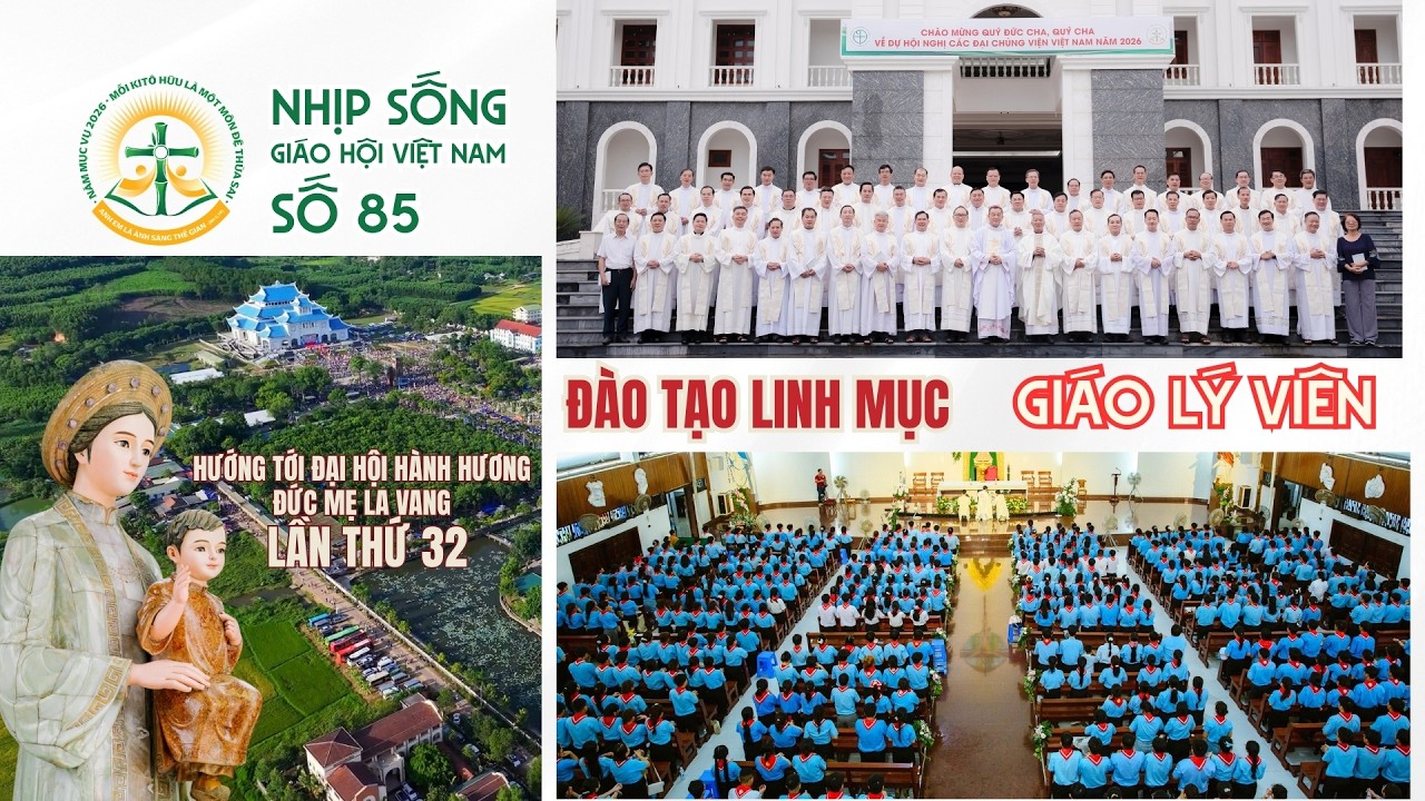 Đào tạo linh mục - Giáo lý viên - Hướng tới đại hội hành hương Đức Mẹ La Vang lần thứ 32 | NSGHVN 85